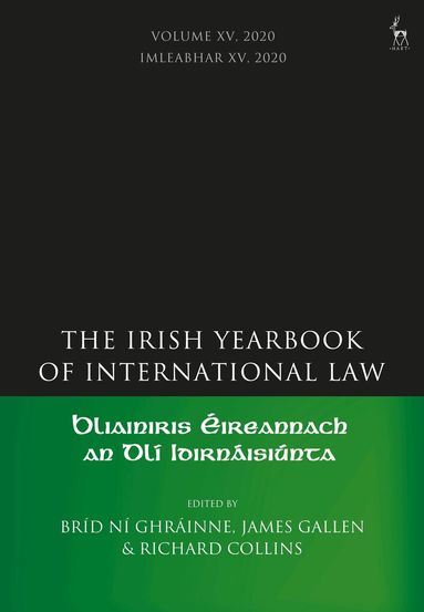 Bríd Ní Ghráinne, James Gallen, Richard Collins - Irish Yearbook of International Law, Volume 15, 2020, Häftad