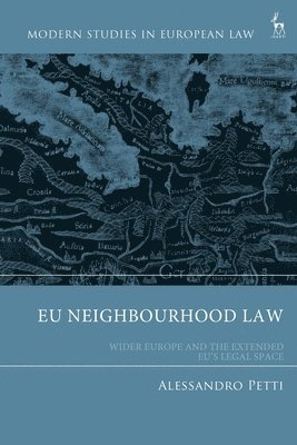 Alessandro Petti, Norway) Petti, Alessandro (University of Oslo - EU Neighbourhood Law, Inbunden