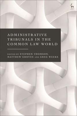 Administrative Tribunals in the Common Law World 1