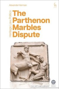bokomslag The Parthenon Marbles Dispute
