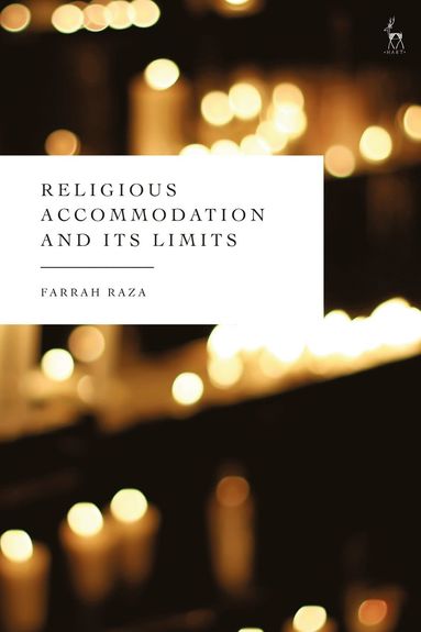 bokomslag Religious Accommodation and its Limits