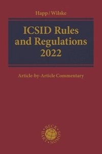 bokomslag ICSID Rules and Regulations 2022