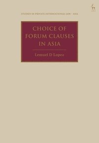 bokomslag Choice of Forum Clauses in Asia