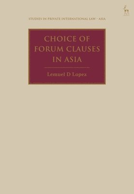 bokomslag Choice of Forum Clauses in Asia