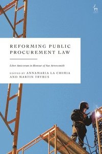 bokomslag Reforming Public Procurement Law: Liber Amicorum in Honour of Sue Arrowsmith