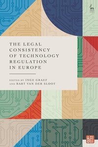 bokomslag The Legal Consistency of Technology Regulation in Europe