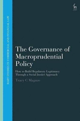 The Governance of Macroprudential Policy 1