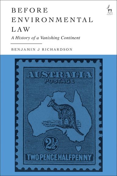 Benjamin J Richardson - Before Environmental Law, Häftad