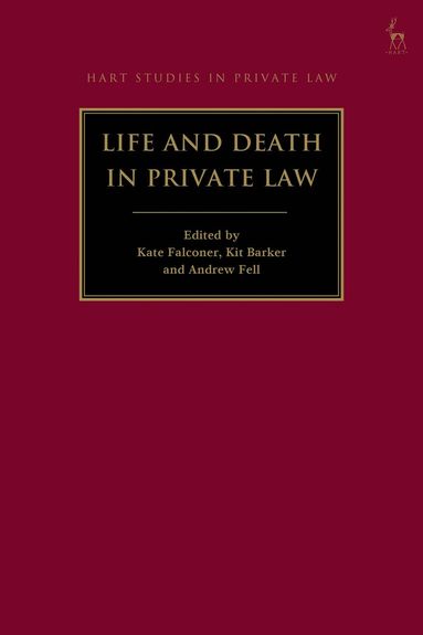 Kate Falconer, Kit Barker, Andrew Fell - Life and Death in Private Law, Inbunden