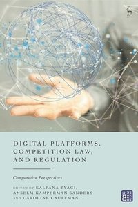 bokomslag Digital Platforms, Competition Law, and Regulation
