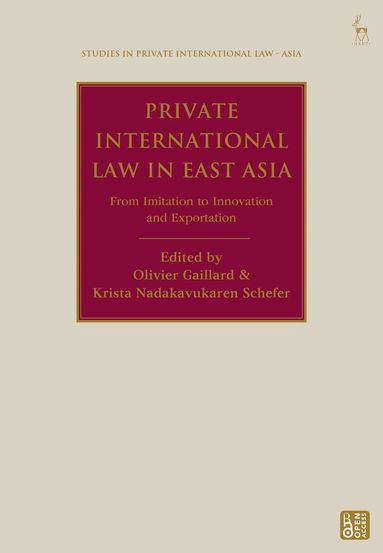 Olivier Gaillard, Krista Nadakavukaren Schefer - Private International Law in East Asia, Inbunden
