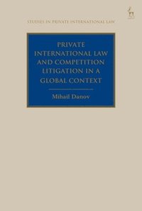 bokomslag Private International Law and Competition Litigation in a Global Context