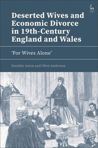 bokomslag Deserted Wives and Economic Divorce in 19th-Century England and Wales