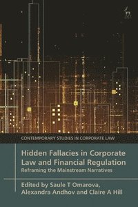 bokomslag Hidden Fallacies in Corporate Law and Financial Regulation