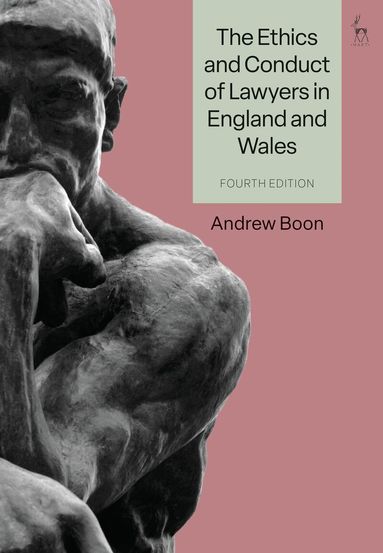 Andrew Boon - Ethics and Conduct of Lawyers in England and Wales, Häftad