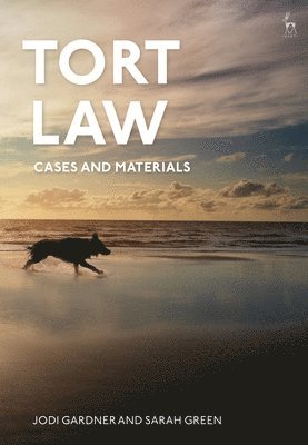 Jodi Gardner, Sarah Green, New Zealand) Gardner, Dr Jodi (University of Auckland, UK) Green, Sarah (University of Bristol School of Law, Bristol - Tort Law: Cases and Materials, Häftad