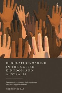 bokomslag Regulation-Making in the United Kingdom and Australia