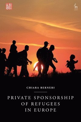 bokomslag Private Sponsorship of Refugees in Europe