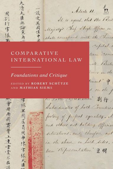 Robert Schütze, Mathias Siems - Comparative International Law, Inbunden