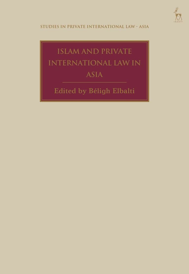 Béligh Elbalti - Islam and Private International Law in Asia, Inbunden