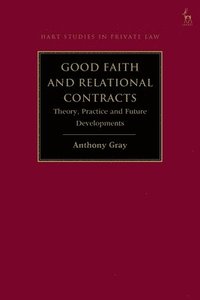 bokomslag Good Faith and Relational Contracts, Volume 1