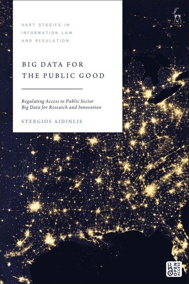 Stergios Aidinlis, Tanya Aplin - Big Data for the Public Good, Inbunden