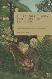 bokomslag The Proportionality Test in European Patent Law