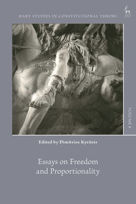 bokomslag Essays on Freedom and Proportionality