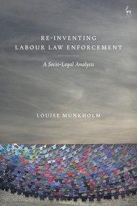 bokomslag Re-Inventing Labour Law Enforcement