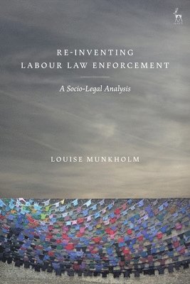 bokomslag Re-Inventing Labour Law Enforcement