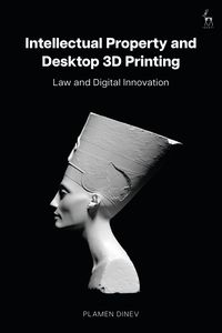 bokomslag Intellectual Property and Desktop 3D Printing