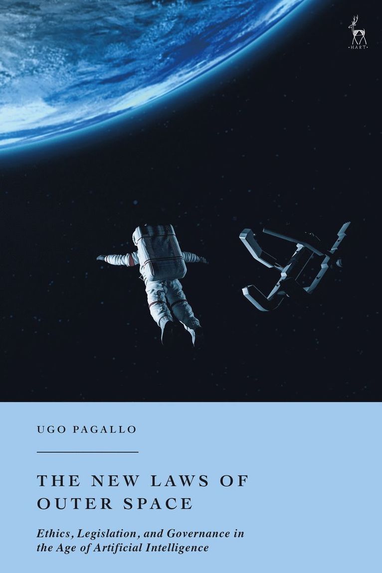 Ugo Pagallo, Italy) Pagallo, Ugo (University of Turin - New Laws of Outer Space, Inbunden