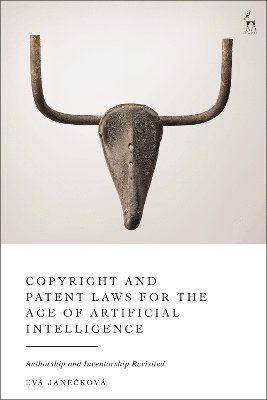bokomslag Copyright and Patent Laws for the Age of Artificial Intelligence