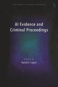 bokomslag AI Evidence and Criminal Proceedings