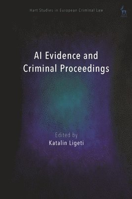 bokomslag AI Evidence and Criminal Proceedings