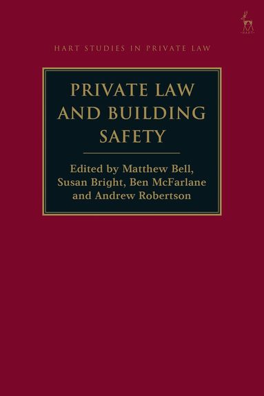 Matthew Bell, Matthew Bell, Susan Bright, Ben McFarlane, Andrew Robertson - Private Law and Building Safety, Inbunden