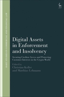 bokomslag Digital Assets in Enforcement and Insolvency: Securing Creditor Access and Protecting Customer Interests in the Crypto World