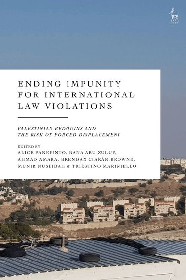 Alice Panepinto, Alice Panepinto, Bana Abu Zuluf, Ahmad Amara, Brendan Ciarán Browne, Munir Nuseibah, Triestino Mariniello - Ending Impunity for International Law Violations, Inbunden