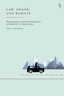 bokomslag Law, Death, and Robots