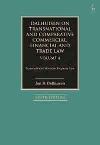 bokomslag Dalhuisen on Transnational and Comparative Commercial, Financial and Trade Law Volume 4