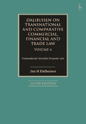bokomslag Dalhuisen on Transnational and Comparative Commercial, Financial and Trade Law Volume 4
