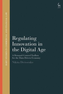 bokomslag Regulating Innovation in the Digital Age: A Demand-Centred Toolbox for the Data-Driven Economy