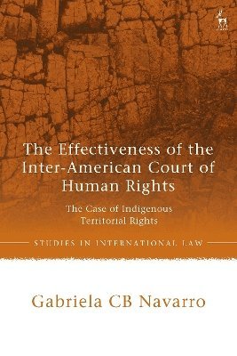 bokomslag The Effectiveness of the Inter-American Court of Human Rights