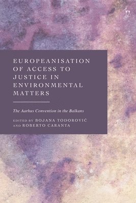 bokomslag Europeanisation of Access to Justice in Environmental Matters