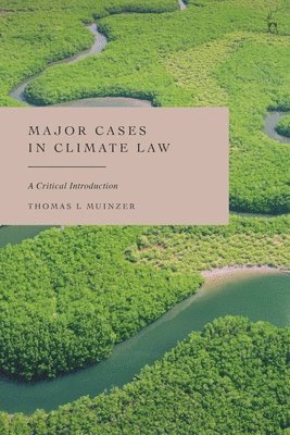 bokomslag Major Cases in Climate Law