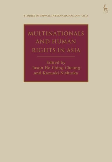 Jason Ho Ching Cheung, Kazuaki Nishioka - Multinationals and Human Rights in Asia, Inbunden