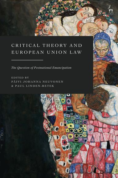 Päivi Johanna Neuvonen, Paul Linden-Retek - Critical Theory and European Union Law, Inbunden