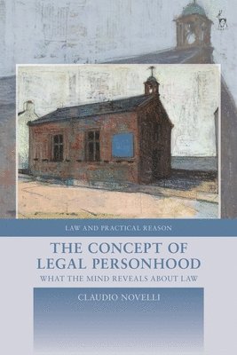 Claudio Novelli, USA) Novelli, Claudio (Yale University, George Pavlakos, Hillary Nye - Concept of Legal Personhood, Inbunden