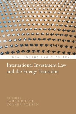 International Investment Law and the Energy Transition 1