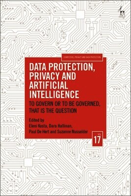 Data Protection, Privacy and Artificial Intelligence, Volume 17: To Govern or to Be Governed, That Is the Question
